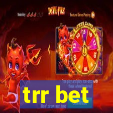 trr bet